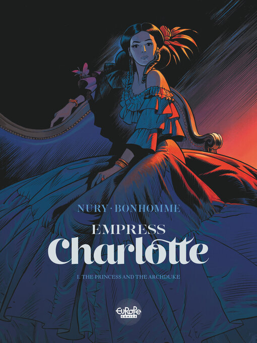 Title details for Empress Charlotte, Volume 1 by Matthieu Bonhomme - Available